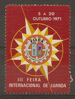 Portugal Vignette Publicitaire Foire De Luanda Angola 1971 Cinderella Publicity Luanda Angola International Fair 1971 - Ortsausgaben