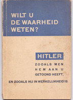 Militair Oorlog Propaganda - Wilt U De Waarheid Weten ? Hitler Zoals Hij Is - War 1939-45