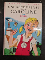 Une Recompense Pour Caroline Lélio +++BON ETAT+++ - Biblioteca Rosa