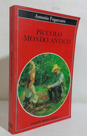 I110467 Antonio Fogazzaro - Piccolo Mondo Antico - Melita Editori 1989 - Classic