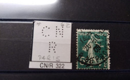 FRANCE C.N/R 322 TIMBRE C.N.R 322  INDICE 6 SUR 137   PERFORE PERFORES PERFIN PERFINS PERFO PERFORATION PERFORIERT - Used Stamps