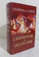 I110473 Stephen L. Carter - L'imperatore Di Ocean Park - Mondadori 2002 - Gialli, Polizieschi E Thriller