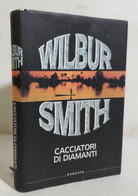 I110476 Wilbur Smith - Cacciatori Di Diamanti - Longanesi 1991 - Actie En Avontuur