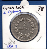 COSTA RICA - 2 Colones 1978 -  See Photos -  Km 187.2 - Costa Rica