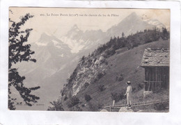 CPA :  14 X 9  -  La  Pointe  Percée  Vue  Du  Chemin  Du  Lac  De  Flaine - Magland