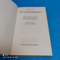 Theo Löbsack - Nur Noch Wunschkinder - Gezondheid & Medicijnen