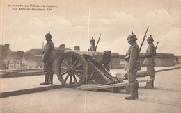 BRUXELLES - Les Canons Au Palais De Justice, Ein Mörser Aberkein 42é Avec 4 Soldats Allemands De Garde - Zaventem