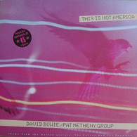 DAVID BOWIE    THIS IS NOT AMERICA - 45 T - Maxi-Single