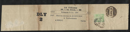 Bande Journal Le Figaro Le N°102 Oblitération Journaux Paris Le 11/4/1900 Pour Bern Le 11/10/1900 Voir Scans Soldé ! ! ! - Periódicos