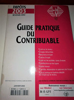 Guide Pratique Du Contribuable 2003 Poitou Charentes - Recht