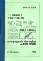 Catalogue De Flammes " Code Postal " édition ASCOFLAMES 1996, Recto/Verso, Avec Indice De Rareté, 127 Pages - France