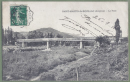 CPA Vue Rare - AVEYRON - SAINT MARTIN DE BOUILLAC - LE PONT - édition Lula Et Fils, Photo - Sonstige & Ohne Zuordnung