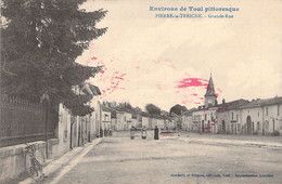 CPA France - 54 - TOUL PITTORESQUE - PIERRE LA TREICHE - Grande Rue - Gerdolle Et Briquet Editeurs Toul - Autres & Non Classés