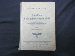 EISENBAHN ,DEUTSCHE REICHSBAHN ,   Amtliches Bahnhofverzeichnis 1938 , 946 Seiten , Mit Ostgebieten - Transports