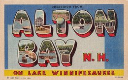 3385 – Large Letters - Greetings Alton Bay New Hampshire NH Lake Winnipesaukee - U.S.A. – Linen – VG Condition – 2 Scans - Souvenir De...