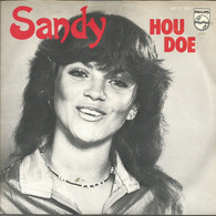 * 7" *  SANDY - HOU DOE (Holland 1980) - Other - Dutch Music