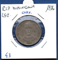 DOMINICAN REPUBLIC - 25 Centavos 1976 -  See Photos -  Km 43 - Commemorative - Dominicaine