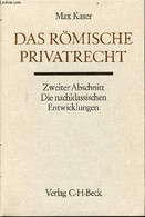 Rechtsgeschichte Des Altertums Dritter Teil Dritter Band - Das Römische Privatrecht - Zweiter Abschnitt Die Nachklassisc - Sonstige & Ohne Zuordnung