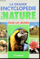 La Grande Encyclopédie De La Nature Pour Les Jeunes. - Collectif - 1991 - Enciclopedie