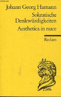 Sokratische Denkwürdigkeiten Aesthetica In Nuce - Universal-Bibliothek Nr.926. - Georg Hamann Johann - 2004 - Sonstige & Ohne Zuordnung