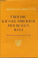 Uber Die Kausale Struktur Der Realen Welt - Der Streit Um Die Existenz Der Welt III. - Ingarden Roman - 1974 - Sonstige & Ohne Zuordnung