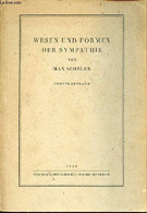 Wesen Und Formen Der Sympathie - Der Phanomenologie Und Theorie Der Sympathiegefühle - Fünfte Auflage. - Scheler Max - 1 - Sonstige & Ohne Zuordnung