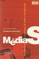 Médias, Introduction à La Presse, La Radion Et La Télévision (2e édition) - Bertrand Claude-Jean - 2003 - Management