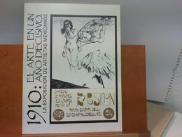 Ausstellungskatalog 1910 : El Arte En Un Ano Decisivo - La Exposicion De Artistas Mexicanos - Altri & Non Classificati