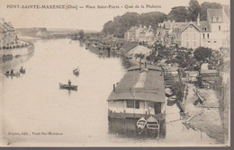 PONT SAINTE MAXENCE - PLACE ST PIERRE -QUAI DE LA PECHERIE - Pont Sainte Maxence