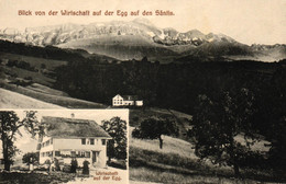 Egg, Blick V.d. Wirtschaft Auf Der Egg Auf Den Säntis, M. Gastwirtschaft, Um 1910/20 - Egg