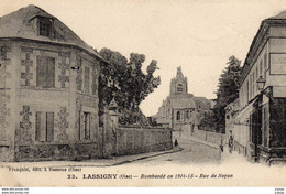 LASSIGNY  Bombardé En 1914-15   Rue De Noyon. - Lassigny