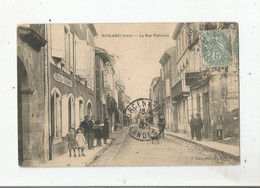 NOGARO (GERS) LA RUE NATIONALE  (POSTES ET TELEGRAPHES . TAILLEUR A DIAS ET BELLE ANIMATION) 1907 - Nogaro