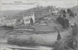 AA+ ......BOUILLON ..-- TUNNEL Du VICINAL . Ancien CIMETIERE . 1912 Vers SAINT - GILLES ( Mme D. HONDT ) . Vverso . - Bouillon