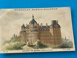 Chocolat GUÉRIN-BOUTRON Image -Chromo Ancienne - Château De Brissac  ( Maine-et-Loire ) - Chocolat