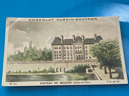 Chocolat GUÉRIN-BOUTRON Image -Chromo Ancienne - Château De Meudon  ( Seine Et Oise ) - Schokolade