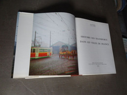 Histoire Des Transports Dans Les Villes De France 1974 - Encyclopedieën