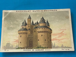 Chocolat GUÉRIN-BOUTRON Image -Chromo Ancienne - Château De Rambures (Somme) - Schokolade