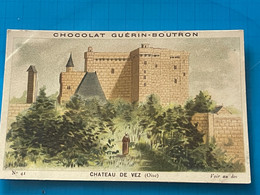 Chocolat GUÉRIN-BOUTRON Image -Chromo Ancienne - Château De Vez  (Oise ) - Chocolade