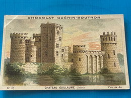 Chocolat GUÉRIN-BOUTRON Image -Chromo Ancienne - Château Guillaume  ( Indre ) - Cioccolato