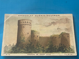 Chocolat GUÉRIN-BOUTRON Image -Chromo Ancienne - Château De Coucy  (Aisne ) - Chocolade