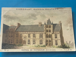 Chocolat GUÉRIN-BOUTRON Image -Chromo Ancienne - Château De Chateaudun  (Eure Et Loir  ) - Chocolat