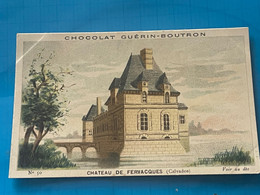 Chocolat GUÉRIN-BOUTRON Image -Chromo Ancienne - Château De Fervacques ( Calvados) - Chocolade