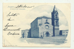 TRAPANI - SANTUARIO DELL'ANNUNZIATA  - VIAGGIATA FP - Trapani