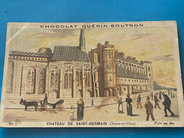 Chocolat GUÉRIN-BOUTRON Image -Chromo Ancienne - Château De Saint- Germain ( Seine Et Oise) - Chocolat