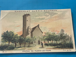 Chocolat GUÉRIN-BOUTRON Image -Chromo Ancienne - Château Du Plessis-Les-Tours - Chocolat