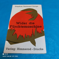 Stephan Reimund Senge - Wider Die Fürchtemaschine - Gedichten En Essays