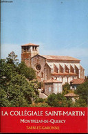 La Collégiale Saint-Martin De Montpezat De Quercy - Tarn-et-Garonne.Association Diocésaine De Montauban Paroisse De Mont - Midi-Pyrénées