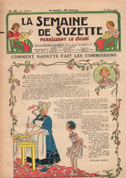 La Semaine De Suzette N°16 Comment Nadette Fait Les Commissions - Comment On Fait Un Dessin Animé...1937 - La Semaine De Suzette