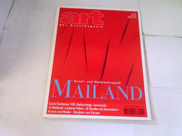 ART Das Kunstmagazin 1999/04 - Kunst- Und Modemetropole Mailand U.a. - Sonstige & Ohne Zuordnung
