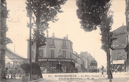 CP FRANCE - 93 - ROMAINVILLE - La Place Carnot Et La Rue De La République - CM 27 - Romainville